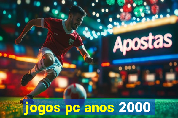 jogos pc anos 2000